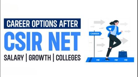 CSIR NET 2025: Career Opportunities After Qualifying