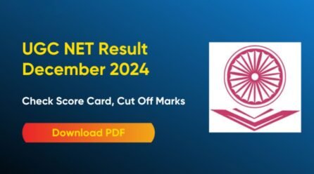 UGC NET December 2024 Result: Scorecard and Answer Key Released
