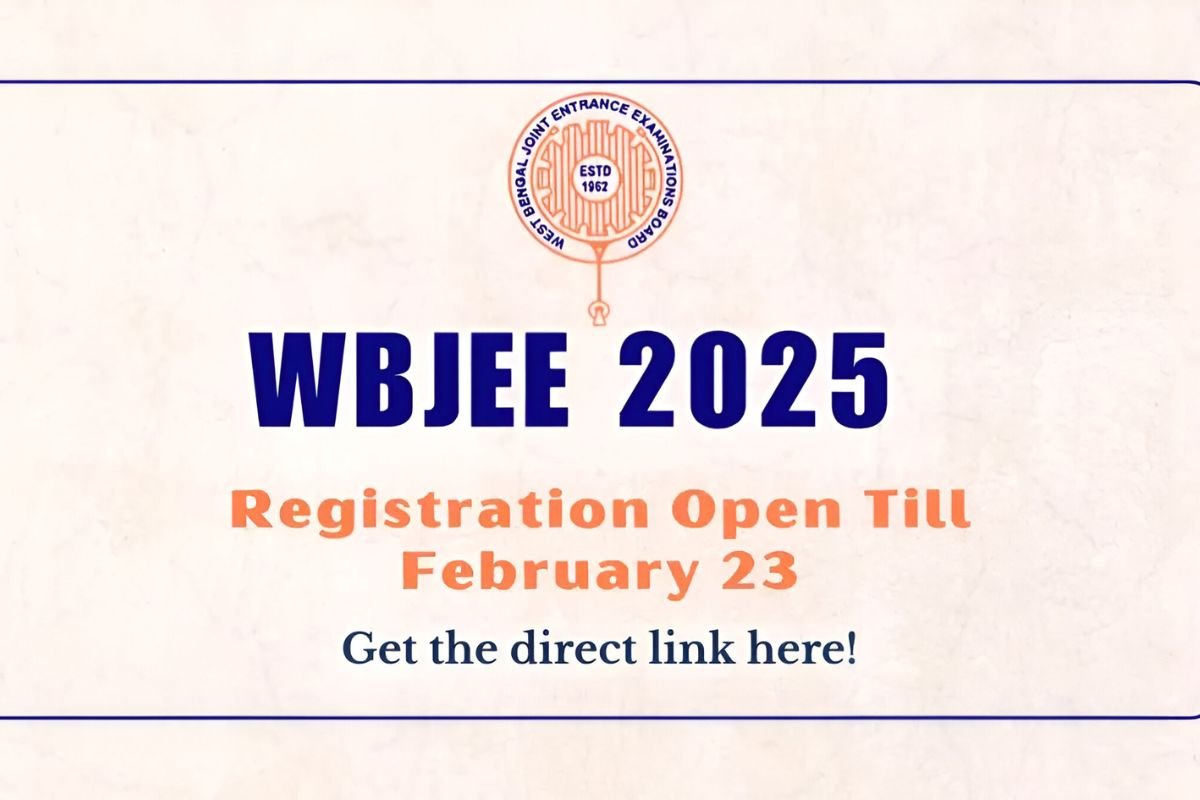 WBJEE 2025 Deadline: Register at wbjeeb.nic.in