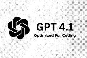 OpenAI Unveils GPT-4.1 with Smarter Coding Skills