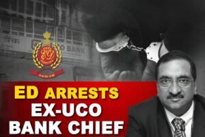 ED Arrests Former UCO Bank CMD Subodh Kumar Goel
