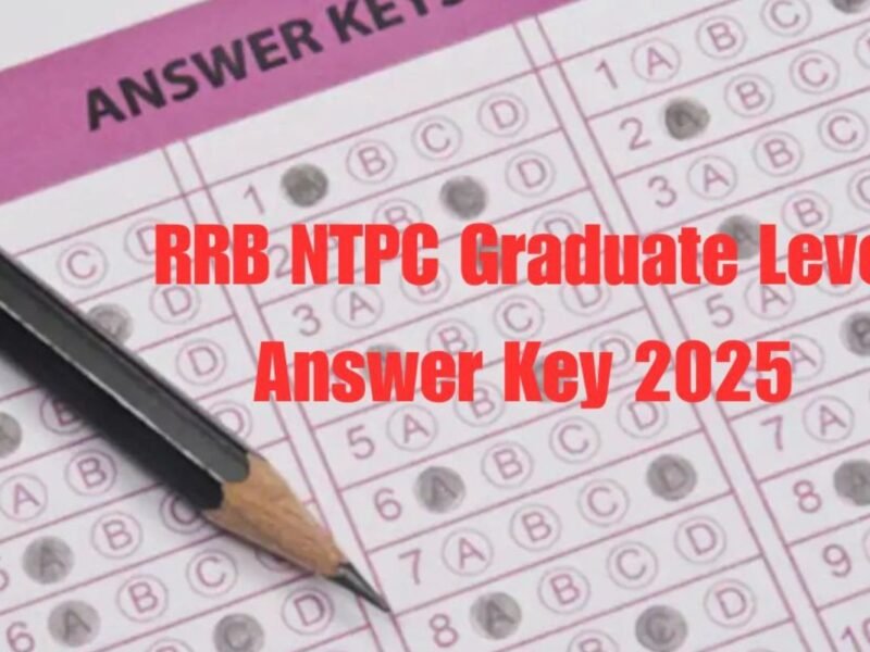 RRB NTPC Graduate Level Answer Key 2025 @rrbcdg.gov.in Live