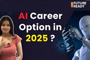 Top 10 AI Career Paths in 2025: Roles, Skills & Salary Insights
