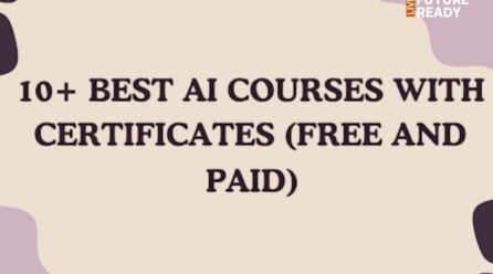 Top 10 AI Online Courses That Offer Certificates (Free & Paid)