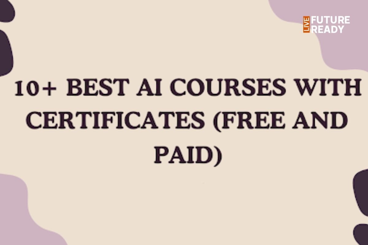 Top 10 AI Online Courses That Offer Certificates (Free & Paid)